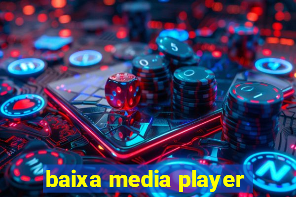 baixa media player